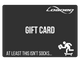 Gift card with humorous text about receiving gifts